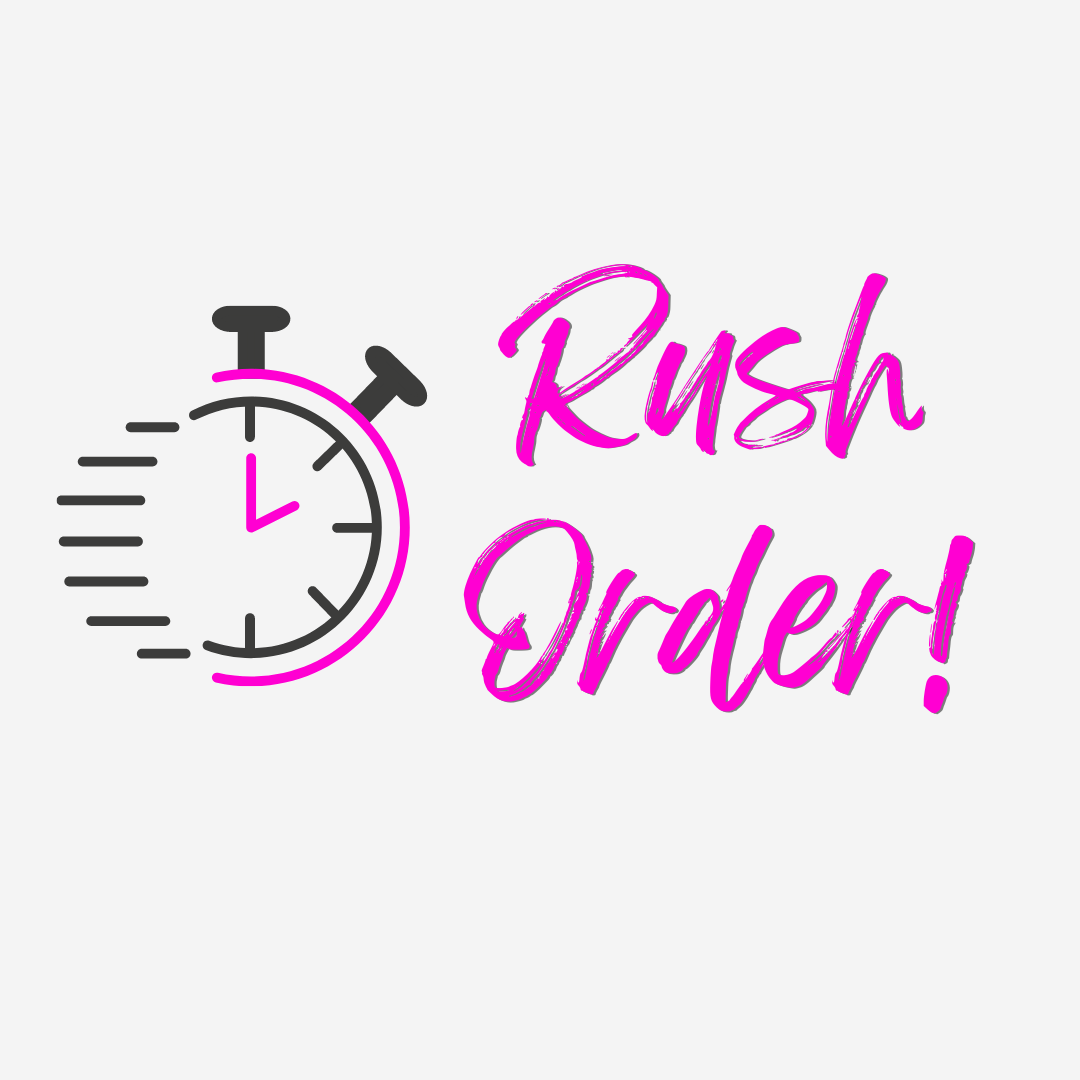 RUSH ORDER